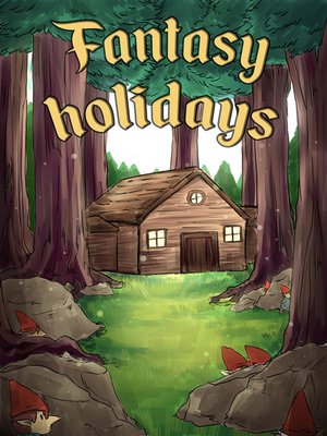 cover image of Fantasy holidays